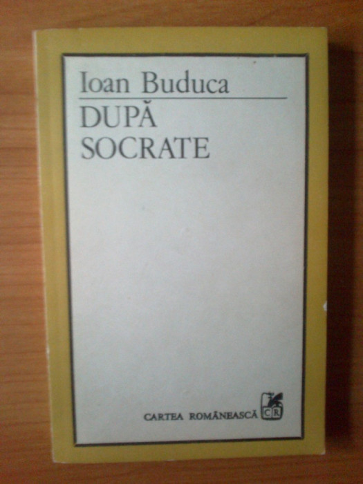 n IOAN BUDUCA - DUPA SOCRATE (ESEURI DESPRE SPIRITUL IRONIC IN LITERATURA)