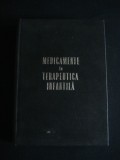 MEDICAMENTE IN TERAPEUTICA INFANTILA