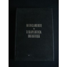 MEDICAMENTE IN TERAPEUTICA INFANTILA