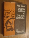 STRAVECHI MARTURII DE CIVILIZATIE ROMANEASCA TRANSILVANIA - V. Butura - 1989