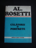 Alexandru Rosetti - Calatorii si portrete, Alta editura