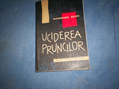 UCIDEREA PRUNCILOR ALEXANDRU SEVER foto