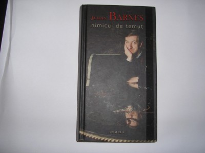 JULIAN BARNES - NIMICUL DE TEMUT,RF4/2,r1 foto