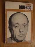 EUGENE IONESCO - The Chaire, The Killer, Maid to Marry - 1963, 189 p., Alta editura