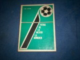 VIRGIL ECONOMU - FOTBAL DE LA MEXICO LA MUNCHEN., Alta editura