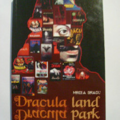 Mircea Bradu - Dracula land, Dracula park (cu dedicatie si autograf)