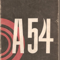 (C4489) TRANSMITE A-54 DE C. AMORT I. M. JEDLICKA, EDITURA POLITICA, 1969, TRADUCERE DIN LIMBA CEHA DE TEODORA ALEXANDRU