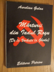 MARTURII DIN IADUL ROSU*De la Vorkuta la Gherla - Aurelian Gulan - 1995, 204p foto