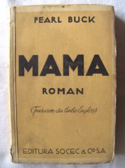 Carte veche: &amp;quot;MAMA. Romanul vietii chineze&amp;quot;, Pearl S. Buck, 1937 (?) foto