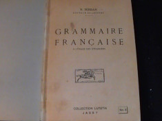 GRAMMAIRE FRANCAISE SUPERIEURE- N. SERBAN- foto