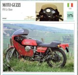 428 Foto Motociclism - MOTO GUZZI 850 LE MANS - ITALIA -1976 -pe verso date tehnice in franceza -dim.138X138 mm -starea ce se vede