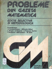 PROBLEME DIN GAZETA MATEMATICA de N. TEODORESCU foto