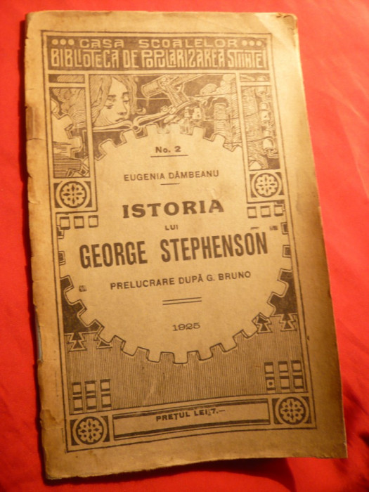 E.Dambeanu prelucrare dupa G.Bruno - Istoria lui G.Stephenson -Ed. 1925