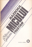 MIRCEA GESTICONE - RAZBOIUL MICULUI TRISTAN, 1983, Alta editura