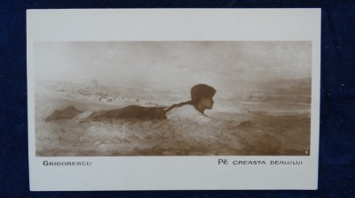 Vedere-Pictura-Grigorescu &amp;quot;Pe creasta dealului&amp;quot; nr9 - Interbelica; Necirculata foto