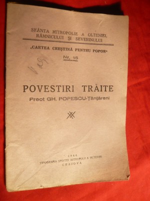 Preot Gh.Popescu-Tantareni - Povestiri traite - Ed. 1944 foto