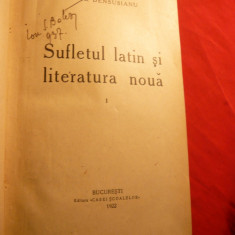 Ovid Densusianu - Sufletul Latin si Literatura Noua - Prima Ed. 1922