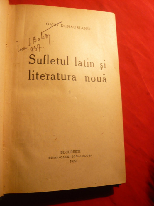 Ovid Densusianu - Sufletul Latin si Literatura Noua - Prima Ed. 1922