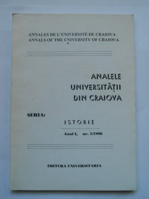 CARTE OLTENIA-ANALELE UNIVERSITATII CRAIOVA-SERIA ISTORIE, PRIMUL NUMAR 1996 foto