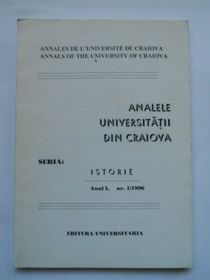 CARTE OLTENIA-ANALELE UNIVERSITATII CRAIOVA-SERIA ISTORIE, PRIMUL NUMAR 1996 foto