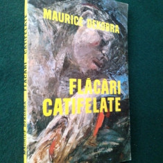 FLACARI CATIFELATE - MAURICE DEKOBRA Ed. Doina 1992