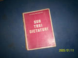 SUB TREI DICTATURI LUCRETIU PATRASCANU/1944