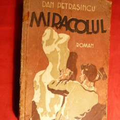 Dan Petrasincu - Miracolul -Prima Ed. 1939