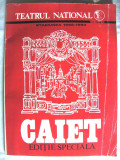 CAIET EDITIE SPECIALA - TEATRUL NATIONAL STAGIUNEA 1982 - 1983, Alta editura