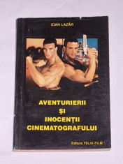 AVENTURIERII SI INOCENTII CINEMATOGRAFULUI- ISTORIA FILMULUI IN PERSONAJE SI ACTORI- VOL III foto