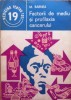 Factorii de Mediu si Profilaxia Cancerului - M. Barnea, Editura Medicala 1983, 143 pagini