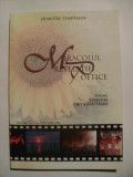 Dumitru Timerman - Miracolul revelatiei poetice (2006, cu dedicatie si autograf), Alta editura