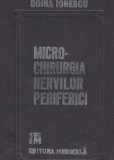 DOINA IONESCU - MICROCHIRURGIA NERVILOR PERIFERICI { CHIRURGIA CHIRURGIE NERVI}, Alta editura