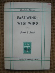 Pearl S. Buck - East Wind, West Wind (in limba engleza)