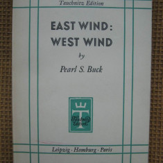 Pearl S. Buck - East Wind, West Wind (in limba engleza)
