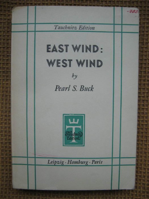 Pearl S. Buck - East Wind, West Wind (in limba engleza)