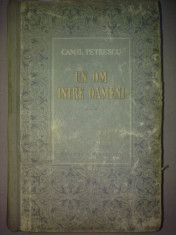 Camil Petrescu - Un om intre oameni vol. II foto