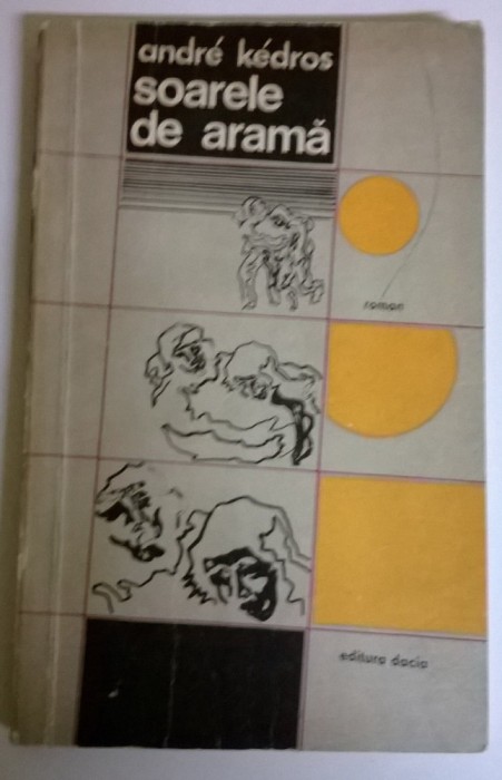 ANDRE KEDROS - SOARELE DE ARAMA