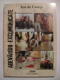 Ion de Comja - Adevaruri excomunicate (2008, cu dedicatie si autograf)