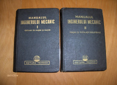 MANUALUL INGINERULUI MECANIC (VOL.1 ,VOL.2) - EDITURA TEHNICA,1950 foto