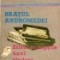 Gib. I. Mihaescu - Bratul Andromedei * Zilele si noptile unui student &icirc;nt&icirc;rziat