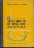 M. Pelegrin, J.G. Gille, D. Decaulne - Teoria si calculul sistemelor de reglare automata foto