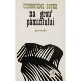 Demostene Botez - Na greu&#039; pamantului (Poezii)