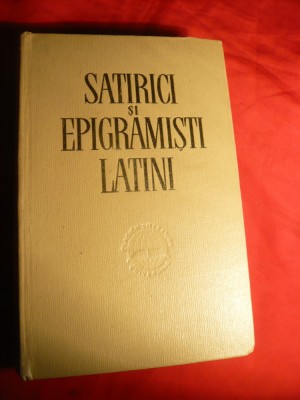 Satirici si Epigramisti Latini - adnotat si alcatuit de P.Stati 1967 foto