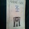 ANDRE GIDE- PALUDES, PROMETEU RAU INLANTUIT Ed. Univers 1971