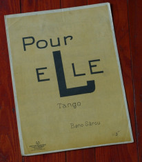 partitura interbelica Pour Elle - Tango Beno Sarcu - 4 pagini ! foto