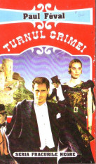 Paul Feval-Turnul crimei foto