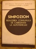 Simpozion - Reducerea consumului de carburanti la autovehicule, Alta editura