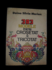 303 modele pentru crosetat si tricotat - Doina Silvia Marian foto
