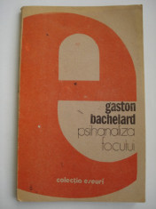 PSIHANALIZA FOCULUI - Gaston Bachelard foto