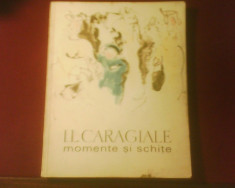 I. L. Caragiale Momente si Schite, editie ilustrata de Baciu Constantin foto